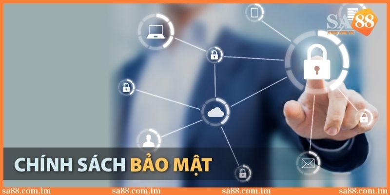 Chính sách bảo mật SA88: Cập nhật thông tin mới nhất 2025 3 4 công nghệ bảo mật SA88 sử dụng bảo vệ khách hàng