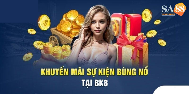 Nhà Cái BK8 – Nền Tảng Cá Cược Uy Tín Và Chất Lượng 2 4 chương trình khuyến mãi nhà cái BK8 hot nhất